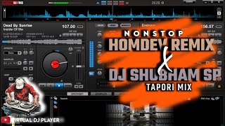 LATEST OF DJ SHUBHAM SP 🔥🎧 X HOMDEV REMIX  FULL TAPORI MIX 🎧  NONSTOP VIRTUAL DJ DANCE MIX 🔥🎧 [upl. by Taggart82]