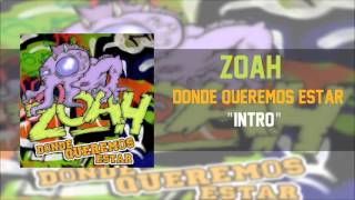 Zoah  Intro [upl. by Ellehcil326]