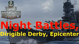 World of Warships Night Battles Dirigible Derby Coming To Randoms amp The Return Of Epicenter [upl. by Letsirk]