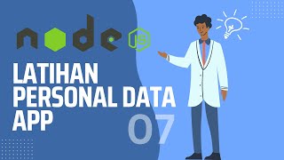 NODE JS TUTORIAL  LATIHAN PERSONALDATA APP [upl. by Outlaw]