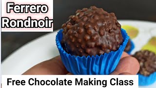 Ferrero Rondnoir Free Chocolate Making class मार्केट सारखे फेरेरो चॉकलेट बनवा कमीत कमी खर्चात घरीच [upl. by Dibru]