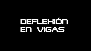 Deflexión en Vigas [upl. by Wrennie]