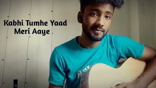 Kabhi Tumhe Yaad Meri Aaye 🖤🥀 Shershaah  Darshan Raval  Guitar Cover By Souvik [upl. by Dlarrej820]