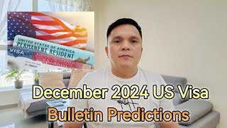 December 2024 US Visa Bulletin Predictions [upl. by Ahsiekat171]