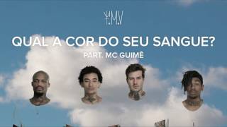 Familia MV  Qual a Cor do Seu Sangue part MC Guimê [upl. by Rattray]