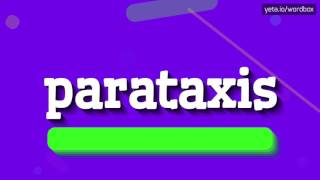 PARATAXIS  HOW TO PRONOUNCE IT [upl. by Elleral]