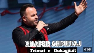 Xhafer Ahmetaj  Trimat e Dukagjinit Official Video [upl. by Nanreh780]