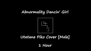 Abnormality Dancin Girl Male Version  1 Hour 【Utatane Piko】 [upl. by Hopfinger981]