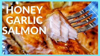 How to cook Salmon in the oven  BAKED HONEY GARLIC SALMON RECIPE [upl. by Docile]