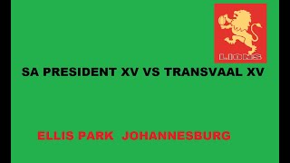 Sa President XV Vs Transvaal XV Ellis Park Johannesburg VHS RIP [upl. by Dierolf]