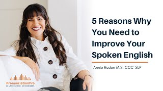 5 Reasons Why You Need To Improve Your Spoken English [upl. by Maffei]