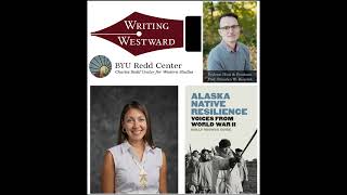 Writing Westward Podcast Ep 068  Holly Guise  Alaska Native Resilience Voices from World War II [upl. by Ihc]