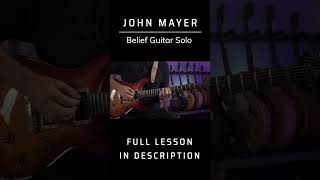 John Mayer Belief Guitar Solo Tutorial [upl. by Elleinad]