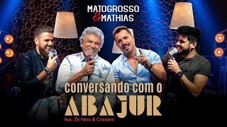 Matogrosso amp Mathias  Conversando Com o Abajur feat Zé Neto e Cristiano [upl. by Aytak]