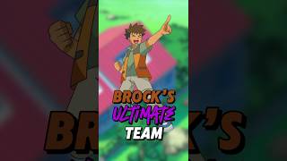 Brock’s ULTIMATE TEAM [upl. by Mauralia]