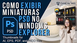 Como Exibir Miniaturas PSD AI e EPS no Windows Explorer [upl. by Fransen1]