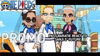 one piece  past baratie react to sanji s future  promo  infinity reactions [upl. by Libbey241]