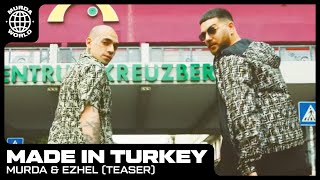 Murda amp Ezhel  Made In Turkey prod Ramiks amp Roselilah  OFFICIAL TEASER [upl. by Htes823]