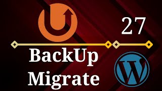 Advanced WordPress 27  BackUp  Restore  Migrate Using UpDraftPlus [upl. by Abby720]