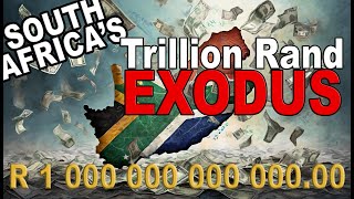 South Africas Trillion Rand Exodus [upl. by Wearing]