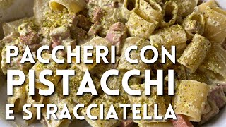 PACCHERI CON PISTACCHI E STRACCIATELLA di Betty e Marco  Ricetta facile e veloce [upl. by Ransome]