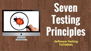 Seven Testing Principles Software Testing [upl. by Assilak225]