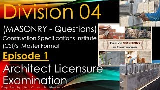 ALE Review  Division 4  MASONRY Questions  EPISODE 1 CSIs MasterFormat  Architect [upl. by Esme]