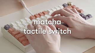 osume matcha tactile switches  sound test [upl. by Kammerer]