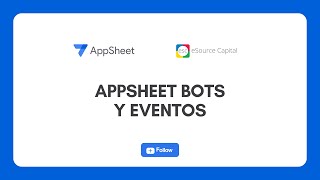 AppSheet Bots Y Eventos [upl. by Marko]