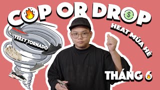 COP OR DROPNHỮNG ĐÔI GIÀY SẼ ĐƯỢC RELEASE VÀO THÁNG 6 THE LAST YEEZY DROP HEAT MÙA HÈ [upl. by Valenba]