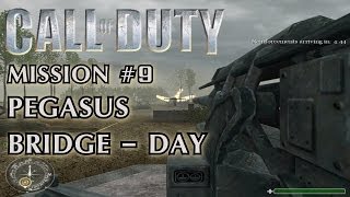 Call of Duty  Mission 9  Pegasus Bridge  Day British Campaign [upl. by Auof127]