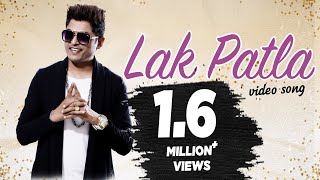 Lak Patla  Feroz Khan Ft Jatinder Jeetu  Surjit Khairhwala  Punjabi Song [upl. by Pinkham]