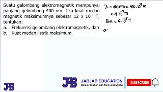 Suatu gelombang elektromagnetik mempunyai panjang gelombang 400 nm Jika kuat medan magnetik [upl. by Erdnael]