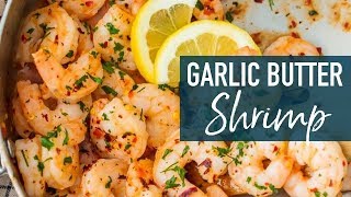 Easy Garlic Butter Shrimp Recipe [upl. by Adnauqahs]