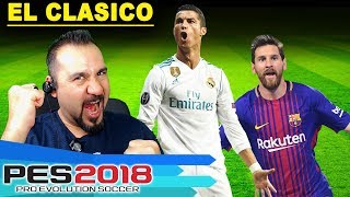 REAL MADRID VS BARCELONA PES 2018 EL CLASICO [upl. by Tammara]