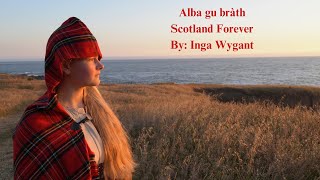 Alba gu bràth  Scotland Forever  By Inga Wygant  Scottish Music Original composition [upl. by Ruthi]