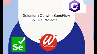 Selenium C with SpecFlow amp Live Projects  New Course [upl. by Godart]