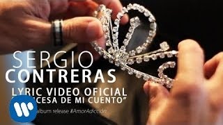 Sergio Contreras  Princesa de mi cuento Lyric video [upl. by Asenej]