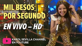 Karol Sevilla  Mil Besos Por Segundo  Versión HD  En Vivo [upl. by Aber]