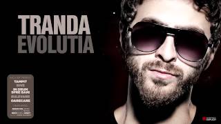 Tranda  Ca baietii feat Junky Mitza MefX amp DJ OldSkull [upl. by Schwinn294]