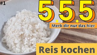 Rezept  Reis kochen 555 einfach und schnell [upl. by Sibyls164]