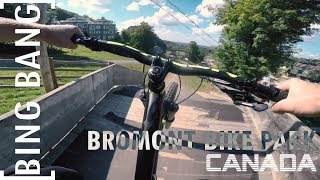 Bromont Mountain Bike Park  Bing Bang 7  Canada [upl. by Kcarb831]