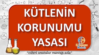 Kütlenin Korunumu Yasası  TYT  10 SINIF [upl. by Sadnak]