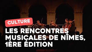 Les Rencontres Musicales de Nîmes 1ère édition [upl. by Ahdar534]