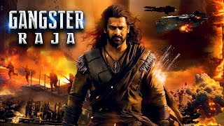 2024 Prabhas Movies In Hindi Dubbed  Gangster Raja Full South Indian Hindi Dubbed Action Movie [upl. by Wendolyn]