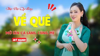 Về Quê  Mở Lên Cả Làng Cùng Mê  Mỹ Hạnh [upl. by Crawford]