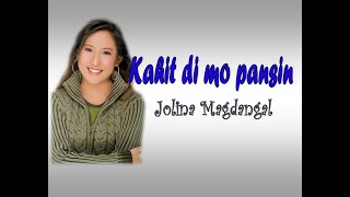 Kahit di mo Pansin Lyrics By Jolina Magdangal [upl. by Rodney979]