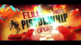 Pistol Whip Full Throttle Update  Oculus Quest  Rift Platform [upl. by Dleifniw720]