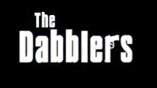 The Dabblers [upl. by Warfield]