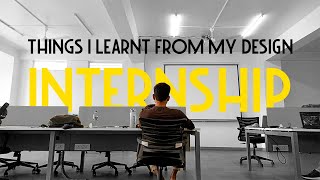 Things I learned from my Design Internship  Vlog 7 [upl. by Rednaskela]